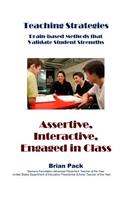 Assertive, Interactive, Engaged in Class
