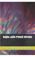 Bagha Jatin French Version