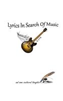 Lyrics In Search Of Music