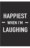 Happiest When I'm Laughing