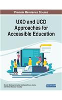 UXD and UCD Approaches for Accessible Education