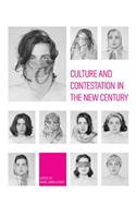 Culture and Contestation in the New Century