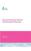 Occurrence Survey of Boron and Hexavalent Chromium