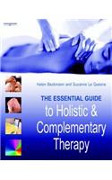 essential guide to holistic and complementary therapy