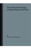 Postcolonial Body in Queer Space and Time