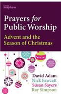 Prayers for Public Worship: Advent and the Season of Christmas