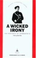A Wicked Irony: The Rhetoric of Lermontov's A Hero of Our Time