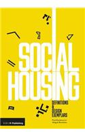 Social Housing: Definitions and Design Exemplars