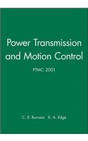 Power Transmission and Motion Control: Ptmc 2001