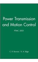 Power Transmission and Motion Control: PTMC 2001