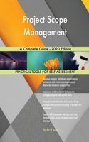 Project Scope Management A Complete Guide - 2020 Edition