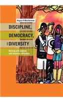 Discipline, Diversity, and Democracy