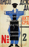 Constructive Strands in Russian Art 1914-1937