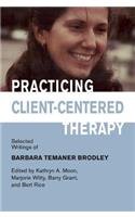 Practicing Client-Centered Therapy