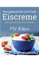 20 Low Carb Eiscremes