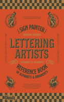 Sign Painter and Lettering Artist's Reference Book of Alphabets and Ornaments