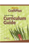 Craftplus Teacher's Curriculum Guide Grade 7