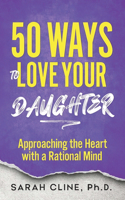 50 Ways to Love Your Daughter