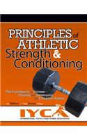 Principles of Athletic Strength & Conditioning: The Foundations of Success in Training and Developing the Complete Athlete