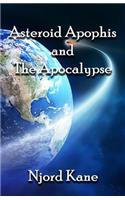 Asteroid Apophis and the Apocalypse