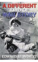 A Different Kind of War Story