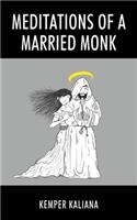 Meditations of a Married Monk