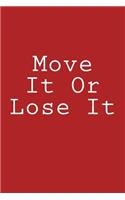 Move It Or Lose It