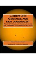 Lieder und Gesange aus der Jugenzeit