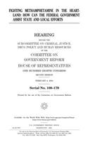Fighting Methamphetamine in the Heartland: How Can the Federal Government Assist State and Local Efforts