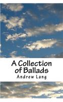 A Collection of Ballads