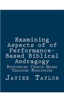 Examining Aspects of of Performance-Based Biblical Andragogy