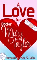 Love for Doctor Mary Taylor