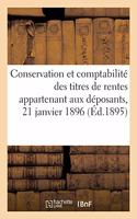 Direction Générale Des Postes Et Des Télégraphes. Direction de la Caisse Nationale, d'Épargne: Conservation Et La Comptabilité Des Titres de Rentes Appartenant Aux Déposants, 21 Janvier 1896