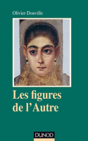 Les figures de l'autre. Pour une anthropologie clinique