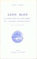 Leon Bloy Et l'Evolution Du Conte Cruel: Ses Histoires Desobligeantes