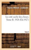 coté caché des choses. Tome II. 1928