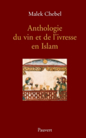 Anthologie du vin et de l'ivresse en Islam (réédition)