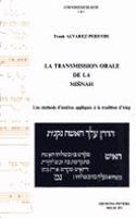 La Transmission Orale De La Misnah. Une Methode D'analyse Appliquee a La Tradition D'Alep