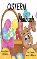Ostern Malbuch: für Kinder von 2-5 Jahren l Interaktives Activity-Buch mit Zahlen l Zahlen lernen durch das Zählen von bunten Eiern zu Ostern l Malbuch mit niedlich