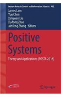 Positive Systems: Theory and Applications (Posta 2018)