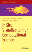 In Situ Visualization for Computational Science