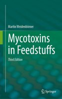 Mycotoxins in Feedstuffs