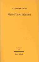 Kleine Unternehmen: Schutz und Interessenausgleich im Machtgefüge zwischen Arbeitnehmern, Verbrauchern und Großunternehmen(238 Jus Privatum)