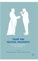 Trump and Political Philosophy