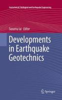 Developments in Earthquake Geotechnics