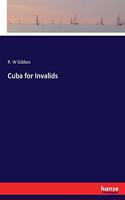 Cuba for Invalids