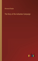 Story of the Ashantee Campaign