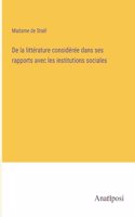 De la littérature considérée dans ses rapports avec les institutions sociales