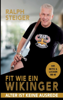 Fit wie ein Wikinger