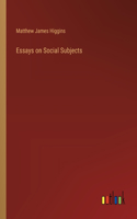 Essays on Social Subjects